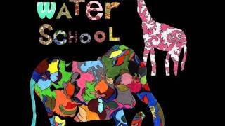 Water School - The Monster