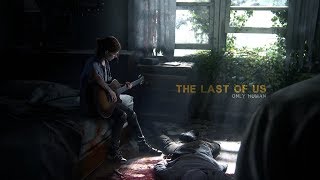 The Last of Us | Only Human [Tribute]