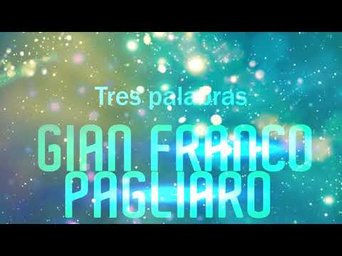Tres Palabras - Gian Franco Pagliaro