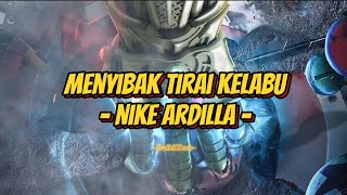 Download lagu Nike Ardilla - Menyibak Tirai Kelabu (Lirik Lagu) mp3