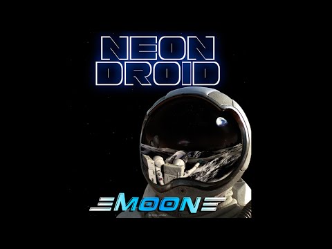 The Neon Droid - Moon [OFFICIAL MUSIC VIDEO]