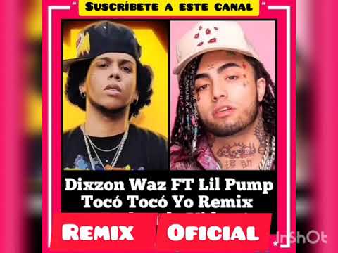 DIXZON WAZ FT LIL PUMP TOCO TOCO TO