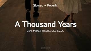 Download lagu John Michael Howell, JVKE & ZVC - A Thousand Years (slowed   reverb) mp3