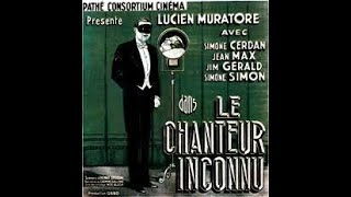 1931 LE CHANTEUR INCONNU