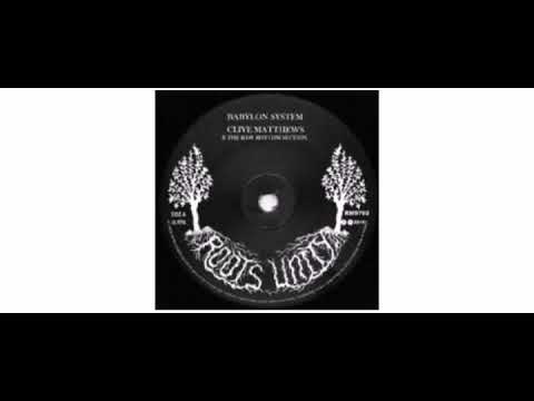 Clive Matthews / The Raw Rhythm Section - Babylon System - 7" - Roots Unity