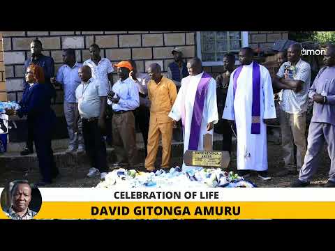 CELEBRATING THE LIFE OF DAVID GITONGA AMURU