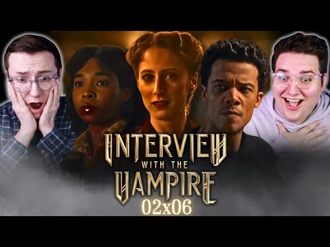 INTERVIEW WITH THE VAMPIRE (02x06) *REACTION* "LIKE THE LIGHT BY WHICH GOD MADE THE WORLD..."
