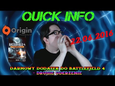 Quick Info - Darmowy Dodatek Do Battlefield 4 - Drugie Uderzenie