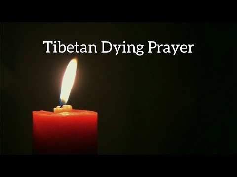 Tibetan Buddhist Dying Prayer