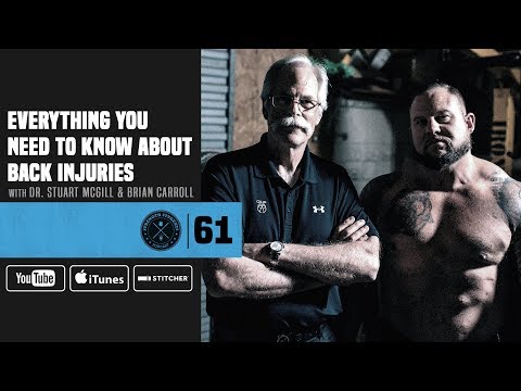 #61 Everything You Need to Know About Back Injuries with Dr. Stuart McGill & Brian Carroll