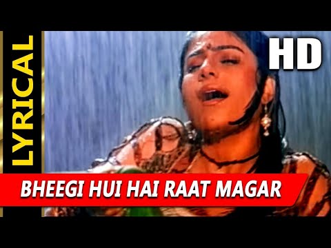 Bheegi Hui Hai Raat Magar With Lyrics (Lyrical) — watch video