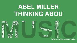 Abel Miller - Thinking Abou