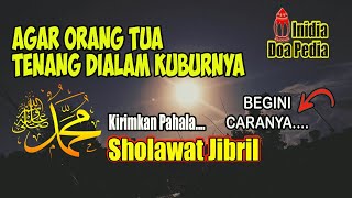 Download lagu Yuk Sempatkan!! CARA KIRIM PAHALA SHOLAWAT JIBRIL UNTUK AYAH IBU, Bahagiakan Mereka Di Alam Kubur mp3 Download lagu Yuk Sempatkan!! CARA KIRIM PAHALA SHOLAWAT JIBRIL UNTUK AYAH IBU, Bahagiakan Mereka Di Alam Kubur mp3