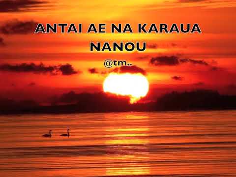 2017 ANTAI AE KONA NI KARAUA NANOU Angelina by Teidy Boy, Sunnity   Kiribati@tm