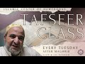 Tafseer Tuesdays W Dr Sayed Ahmed Abu Abdullah
