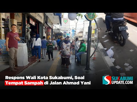 Respons Wali Kota Sukabumi, Soal Tempat Sampah di Jalan Ahmad Yani
