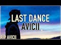 Avicii Last Dance Vocal Club Mix Unreleased 2012 HQ HD