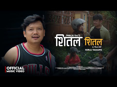 Jwala Rai - Shital Shital ft. Afrita Khadgi (Official Music Video)