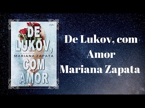 De Lukov, Com Amor, Mariana Zapata