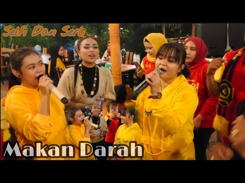Luar Biasa Selfi Menaungi Serli Buat Maju Ke Lida 2020 |  MAKAN DARAH (Selfitta Bergoyang)