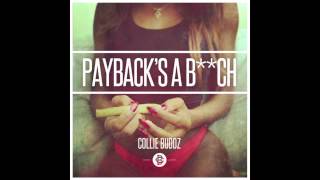 Collie Buddz - Payback&#39;s A B**ch