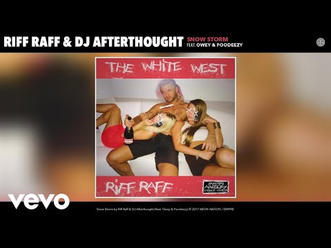 Riff Raff, DJ Afterthought - Snow Storm (Audio) ft. Owey, Poodeezy