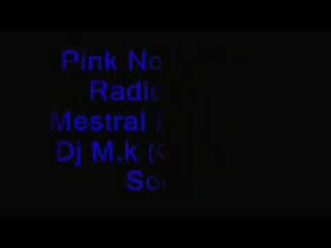 Pink Noisy Feat Radio Killer Mestral Remix Dj M.k Teaser