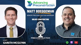 Matt Boeggeman, Senior Preconstruction Manager at Holder Construction