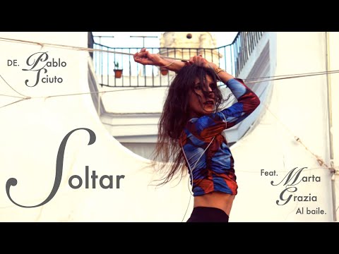 Pablo Sciuto - Soltar (Video Oficial) Feat. Marta Grazia