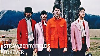 The Story behind STRAWBERRY FIELDS FOREVER