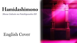 Download lagu The Misfit of the Demon King Academy ED  - 'Hamidashimono' | English Cover mp3