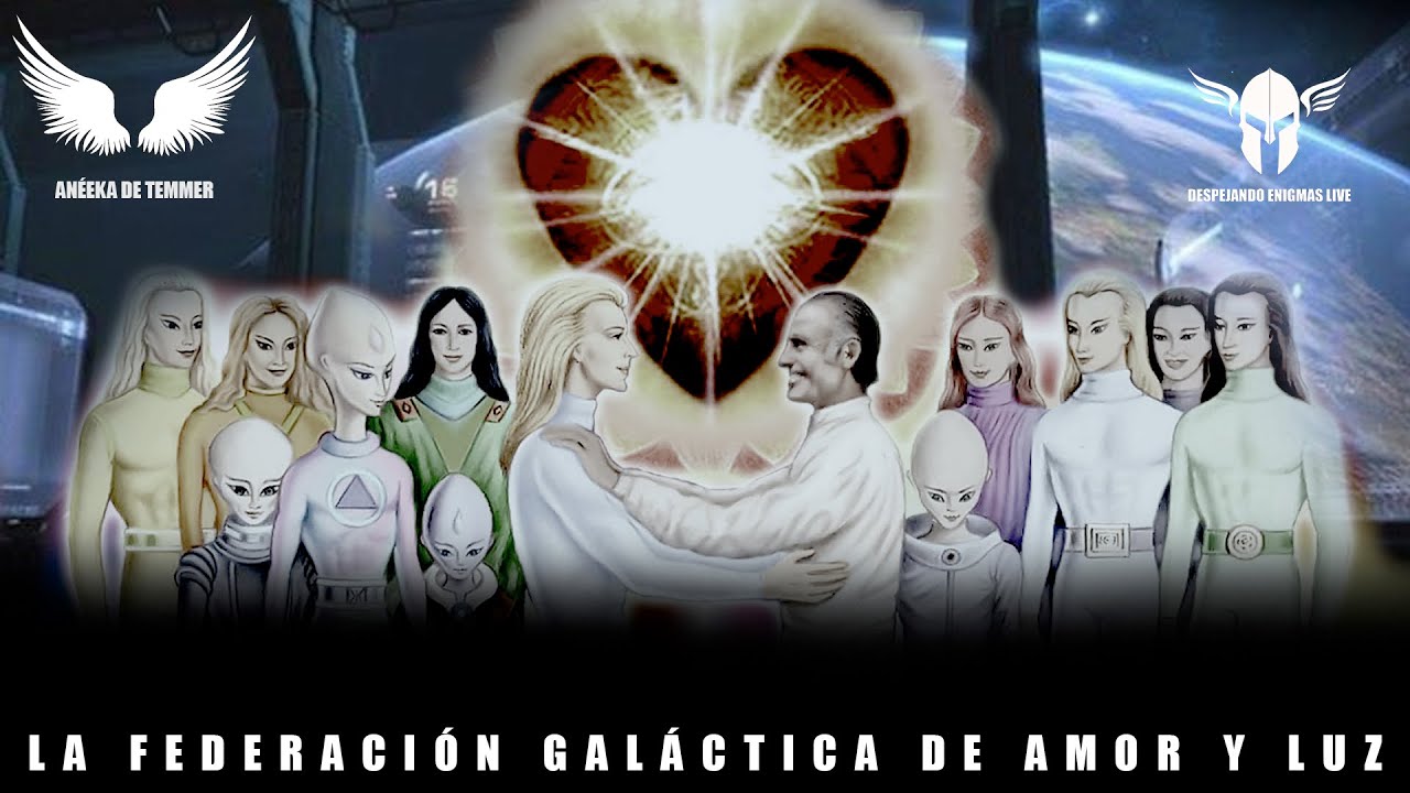 La Federación Galáctica de Amor y Luz – Es Regresiva por Permisiva - New Age #EXOPOLITICA #Aneeka