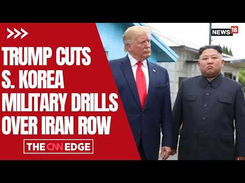 President Trump Cuts US South Korea Military Drills, Cites Kim ...