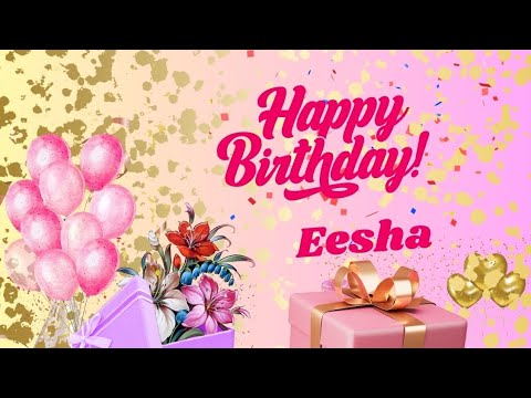Happy Birthday Eesha  #birthday #birthdaywishes #happybirthday @HAPPYBIRTHDAY100
