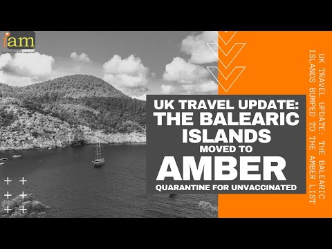 UK Travel Update: The Balearic Islands Bumped To The Amber List
