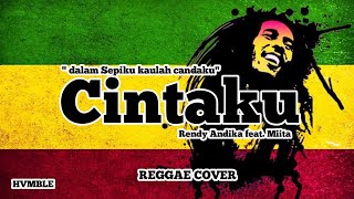 Download lagu Cintaku (Dalam Sepiku Kaulah Candaku) - Rendy Andika Feat. Miita REGGAE COVER HVMBLE mp3