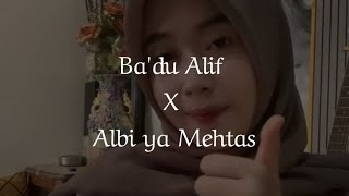 Download lagu Ba'du Alif X Albi ya Mehtas - Citra mp3