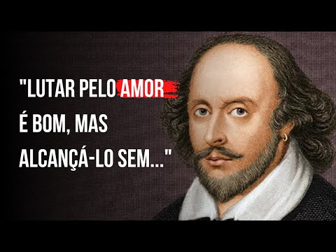 William Shakespeare | Mensagens de REFLEXÃO, AMOR e VIDA