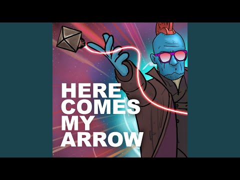 Here Comes My Arrow