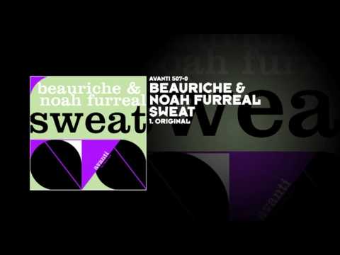 Beauriche & Noah Furreal - Sweat