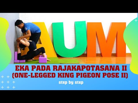 How to do Eka Pada Rajakapotasana II (One-Legged King Pigeon Pose II) step by step  # Rajakapotasana