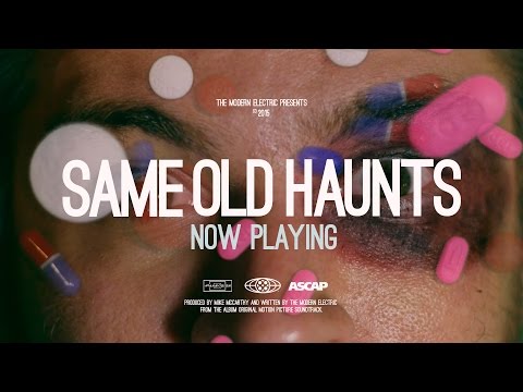 The Modern Electric - Same Old Haunts Official Music Video
