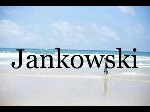 How To Pronounce Jankowski🌈🌈🌈🌈🌈🌈Pronunciation Of Jankowski