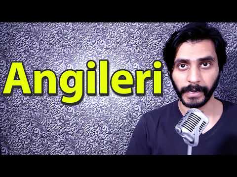 How To Pronounce Angileri