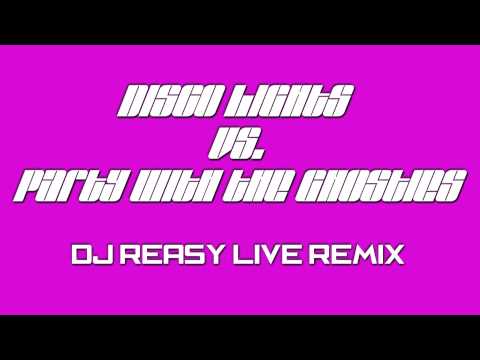 Disco Lights vs Party With The Ghosties (DJ ReAsy live remix)