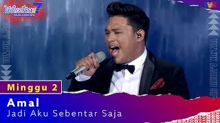 Download lagu Amal - Jadi Aku Sebentar Saja | Minggu 2 | #Mentor7 mp3