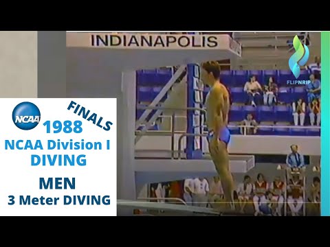 1988 NCAA Division I (1) - Mens 3 Meter NCAA Diving Competition - Last Dives