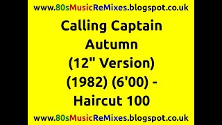 Calling Captain Autumn (12&quot; Version) - Haircut 100 | Nick Heyward | Les Nemes | Bob Sargeant
