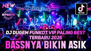 Download lagu DJ DUGEM FUNKOT TERBAIK VIP PALING TERBARU 2026 ‼️ Dj Remix Funkot Viral ❗ DUGEM FULL BASS  mp3