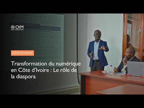 Transformation du numérique en Côte d’Ivoire : Le rôle de la diaspora